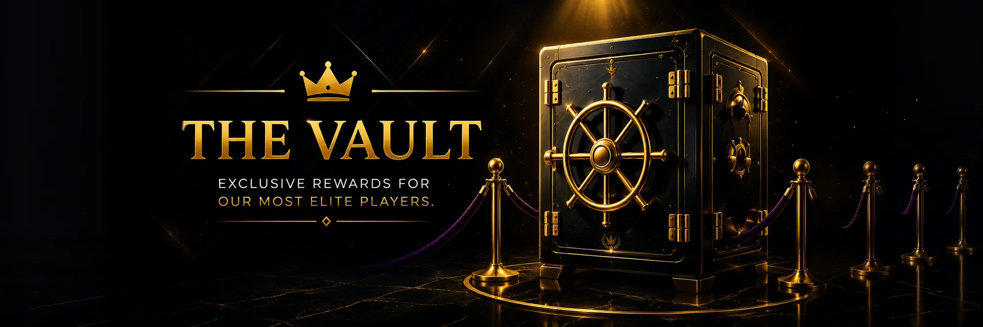 The Vault — Exclusive rewards for our most elite players